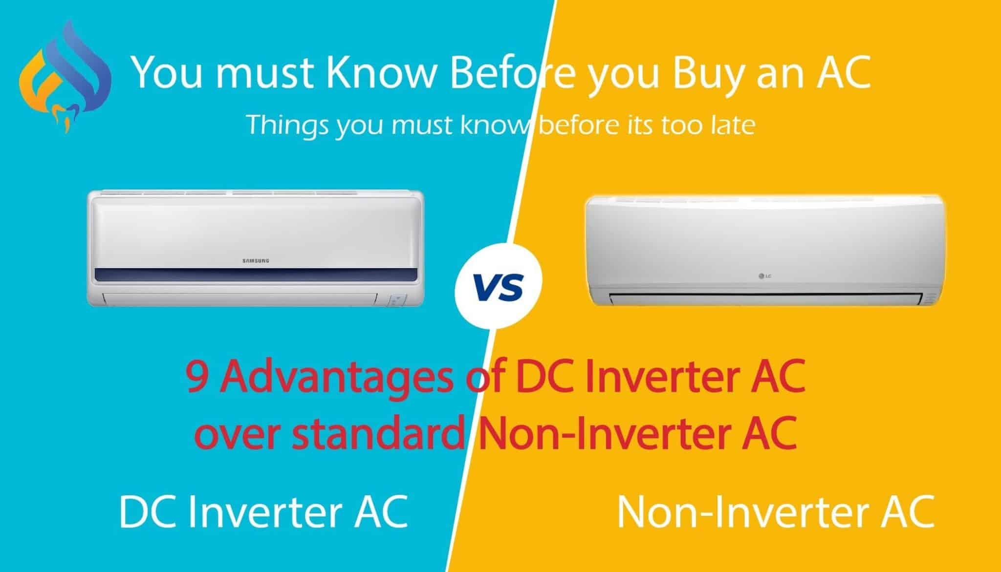 Advantages of DC Inverter AC over standard Non-Inverter AC