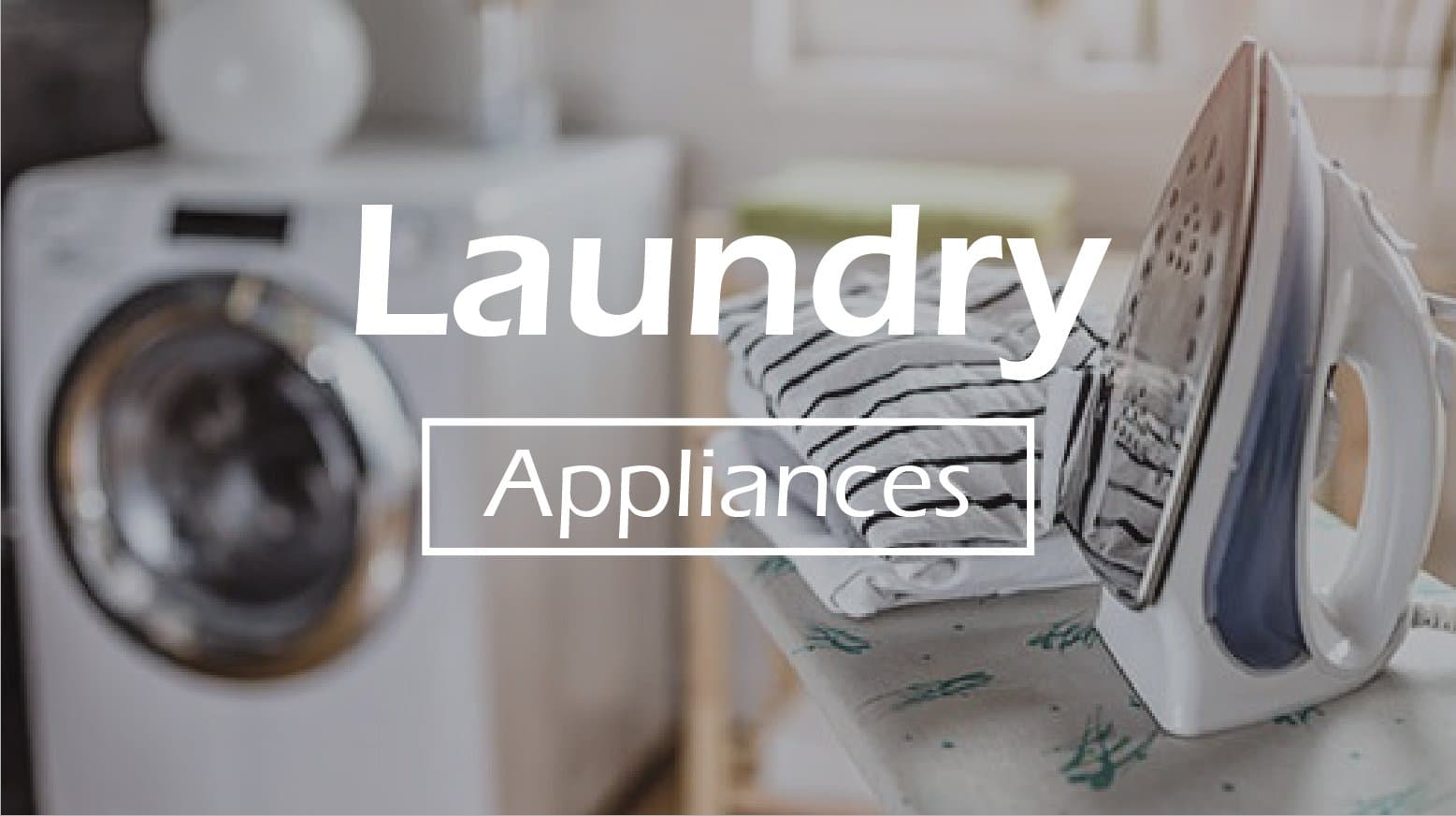 Laundry Appliances