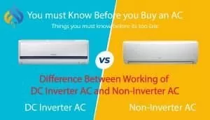 Difference Between Working of DC Inverter AC and Non-Inverter AC